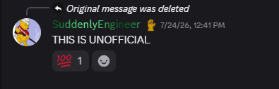 Discord capture showing SuddenlyEngineer saying THIS IS UNOFFICIAL beneath a deleted-message notice